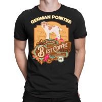 Mom T  Shirt Pointers ( German Wirehaired) Best Coffee   Dog Owner Cof T-shirt | Artistshot