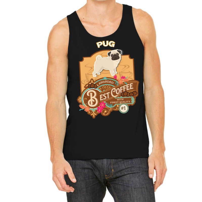 Mom T  Shirt Pug Best Coffee   Dog Owner Coffee Lover Gifts T  Shirt ( Tank Top | Artistshot