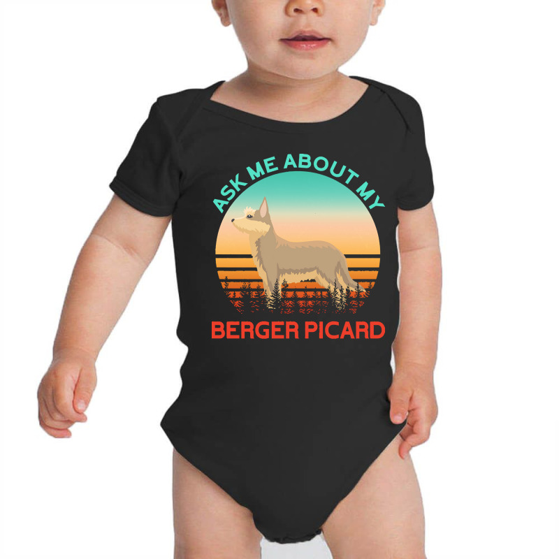 Berger Picard T  Shirt Ask Me About My Berger Picard T  Shirt Baby Bodysuit by hatchlong | Artistshot