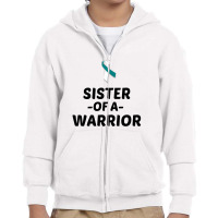 Sister Of A Warrior Cervical Cancer Awareness Youth Zipper Hoodie | Artistshot