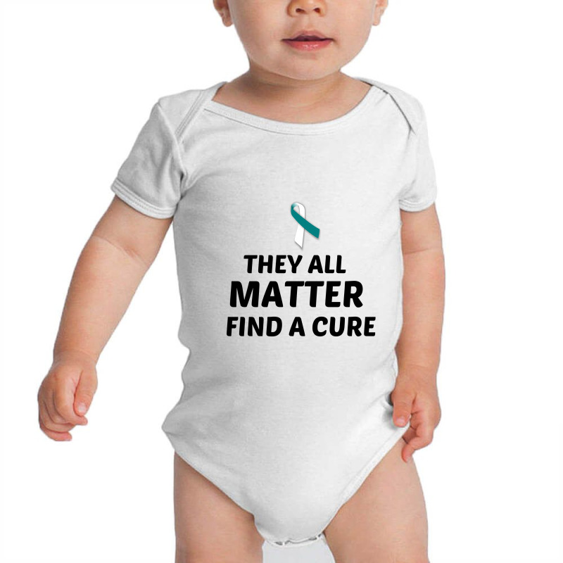 They All Matter Find A Cure Cervical Cancer Baby Bodysuit | Artistshot