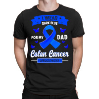 I Wear Dark Blue For My Dad T  Shirt I Wear Dark Blue For My Dad   Col T-shirt | Artistshot