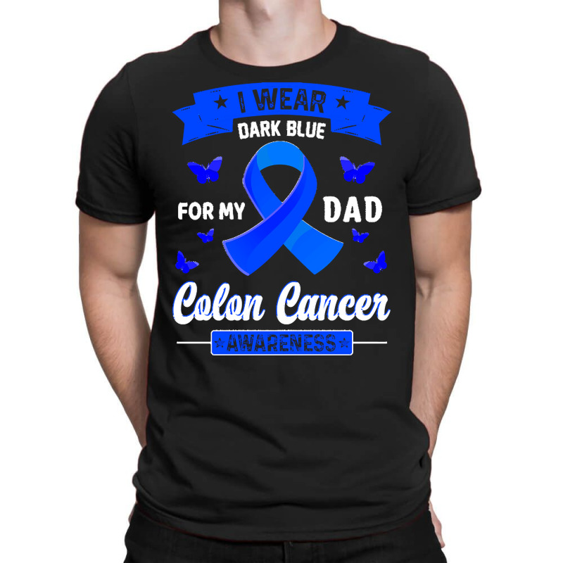 I Wear Dark Blue For My Dad T  Shirt I Wear Dark Blue For My Dad   Col T-shirt | Artistshot