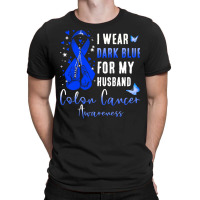 I Wear Dark Blue For My Husband T  Shirt I Wear Dark Blue For My Husba T-shirt | Artistshot