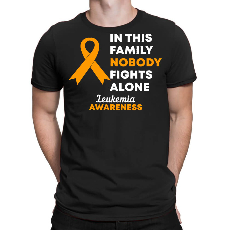 Leukemia T  Shirt In This Family Nobody Fights Alone Leukemia Awarenes T-shirt | Artistshot