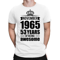 November 1965 53 Years Of Being Awesome T-shirt | Artistshot