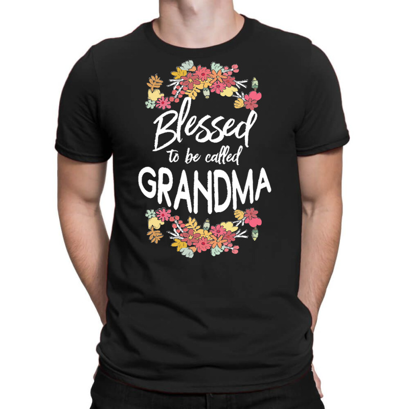 Blessed To Be Called Grandma T  Shirt Blessed To Be Called Grandma Flo T-shirt | Artistshot