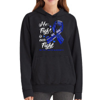 Rectal Cancer Awareness T  Shirt Rectal Cancer Awareness Her Fight Is Vintage Hoodie | Artistshot