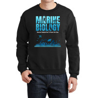 Marine Biology Shirt For Marine Biologists Ecologists Gift T Shirt Crewneck Sweatshirt | Artistshot