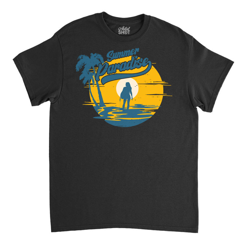 Summer Paradise T  Shirt Summer Paradise T  Shirt Classic T-shirt by kuhlmanulises23 | Artistshot