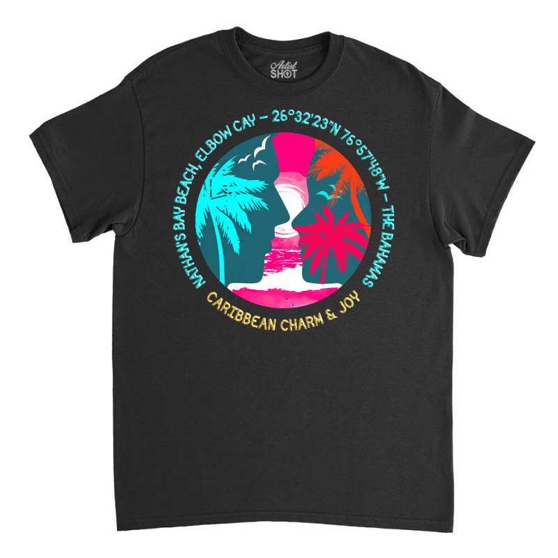 Nathans Bay Beach T  Shirt Nathan’s Bay Beach, Elbow Cay, The Bahama Classic T-shirt by schillerelroy788 | Artistshot