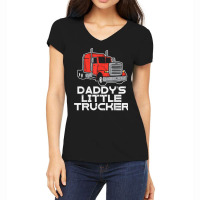 Daddys Little Trucker Semi Truck Trucking Boys Girls Gift T Shirt Women's V-neck T-shirt | Artistshot