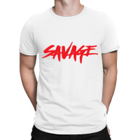 Savage T-shirt | Artistshot