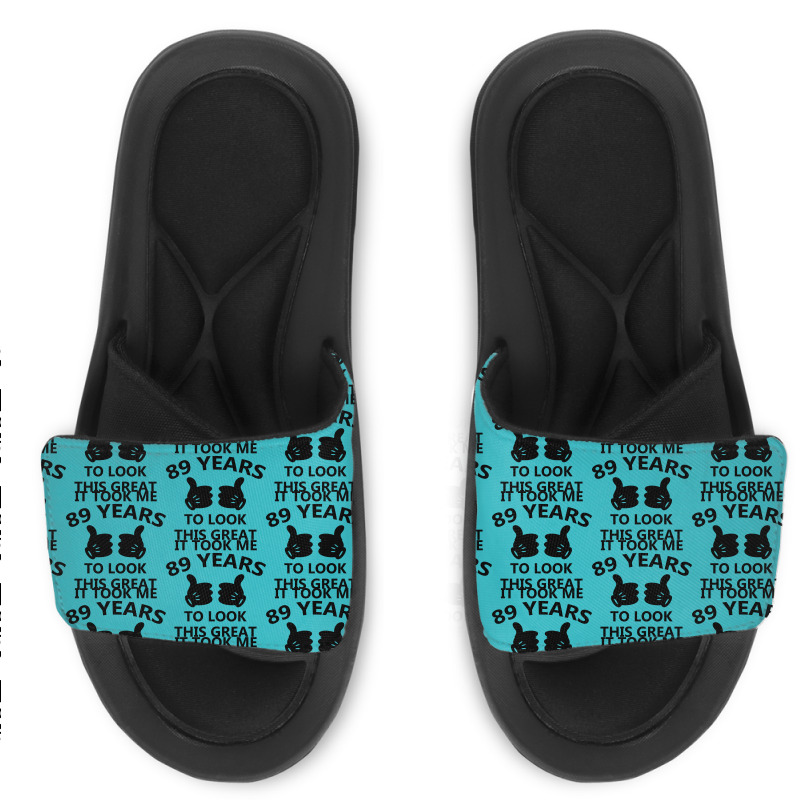 It Took Me 89 Years To Look This Great Slide Sandal | Artistshot