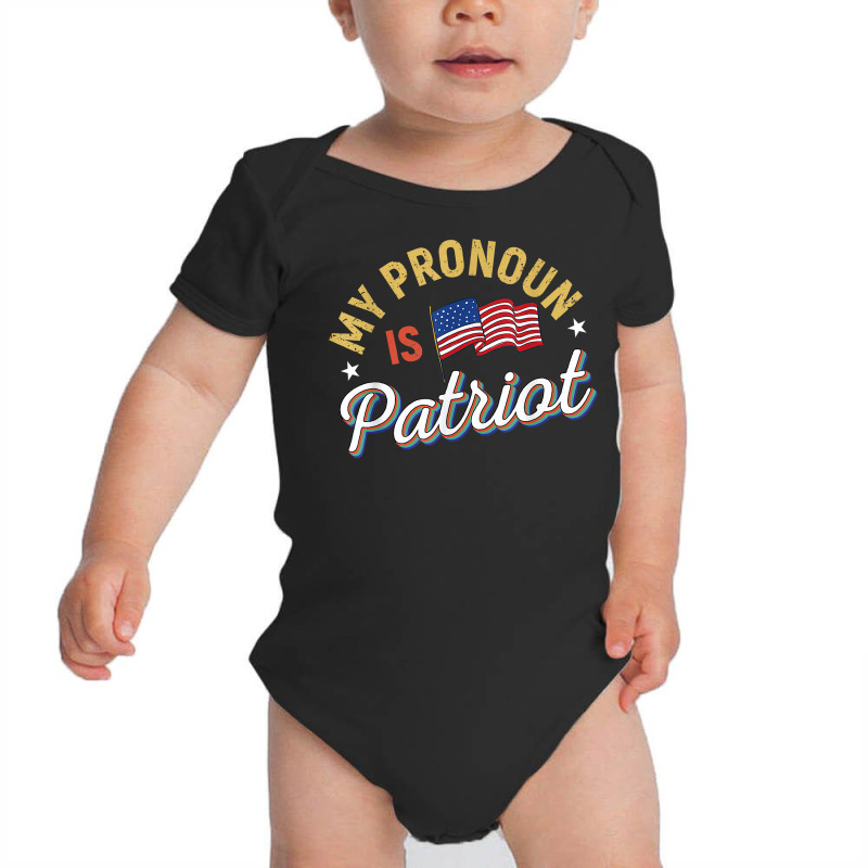 Funny Republican My Pronoun Is Patriot Conservative T Shirt Baby Bodysuit | Artistshot