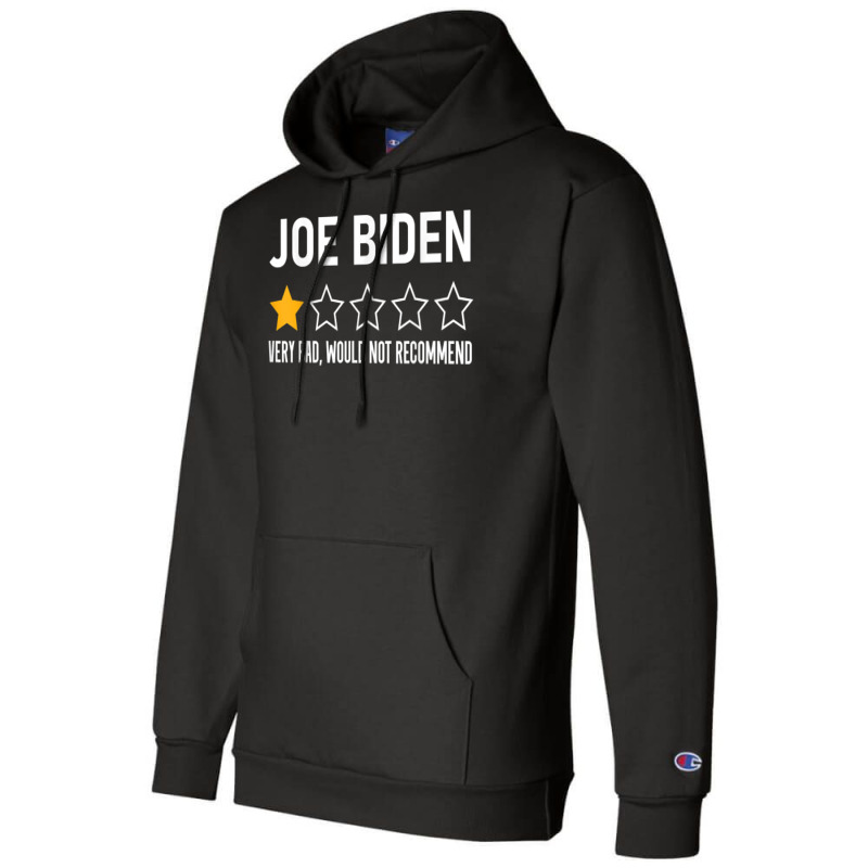 Funny Joe Biden 1 Star Review Very Bad Would Not Recommend T Shirt Champion Hoodie | Artistshot