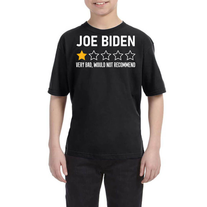 Funny Joe Biden 1 Star Review Very Bad Would Not Recommend T Shirt Youth Tee | Artistshot