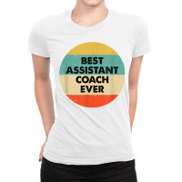 Assistant Coach Shirt  Best Assistant Coach Ever T Shirt Ladies Fitted T-shirt | Artistshot