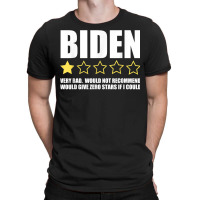 Funny Anti Joe Biden One Star Review Republican Political T Shirt T-shirt | Artistshot