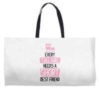 Every Tall Girl Needs A Short Best Friend Weekender Totes | Artistshot