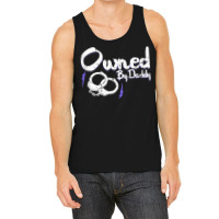 Owned By Daddy Bdsm Submissive Kinky Ddlg Handcuffs Tank Top Tank Top | Artistshot