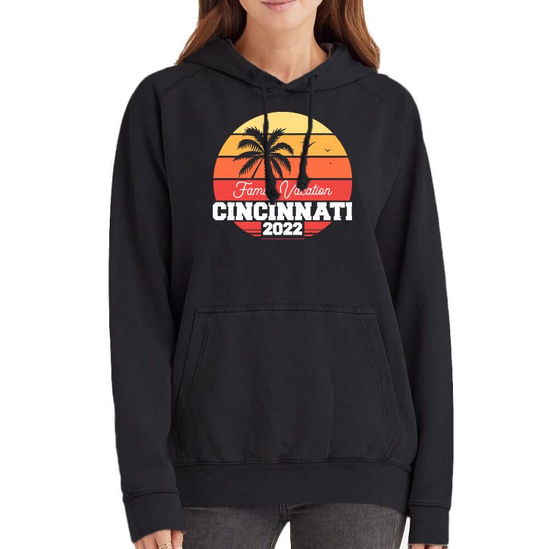 Cincinnati T  Shirt Cincinnati Family Vacation 2022 T  Shirt Vintage Hoodie | Artistshot