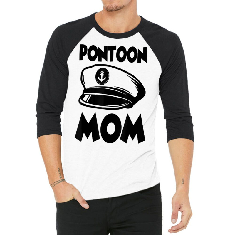 Funny Pontoon Mom Motorboat Party Boat Captain Humor T Shirt 3/4 Sleeve Shirt | Artistshot
