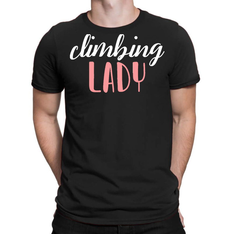 Climbing Lady Climbing Girl T  Shirtclimbing Lady   Climbing Girl T  S T-shirt | Artistshot