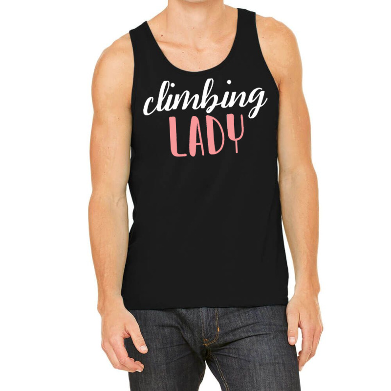 Climbing Lady Climbing Girl T  Shirtclimbing Lady   Climbing Girl T  S Tank Top | Artistshot