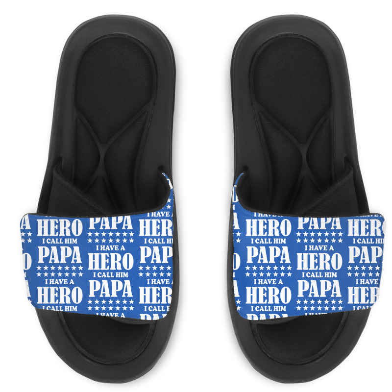 I Have A Hero I Call Him Papa Slide Sandal | Artistshot