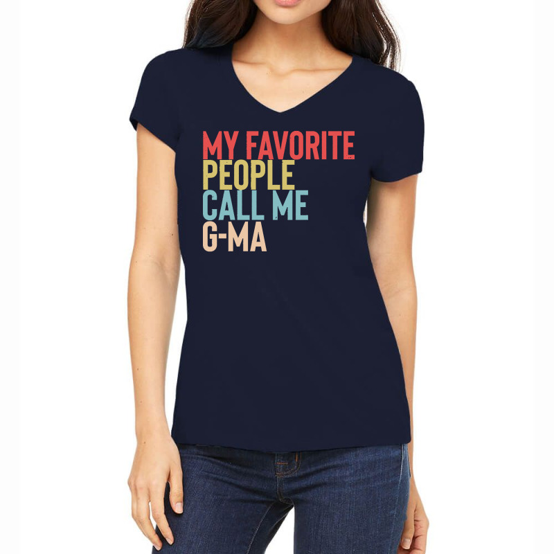 Mothers Day Gift Ideas T  Shirt My Favorite People Calls Me G Ma Shirt Women's V-Neck T-Shirt by tallblocks | Artistshot