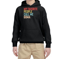 Mothers Day Gift Ideas T  Shirt My Favorite People Calls Me Goma Shirt Youth Hoodie | Artistshot