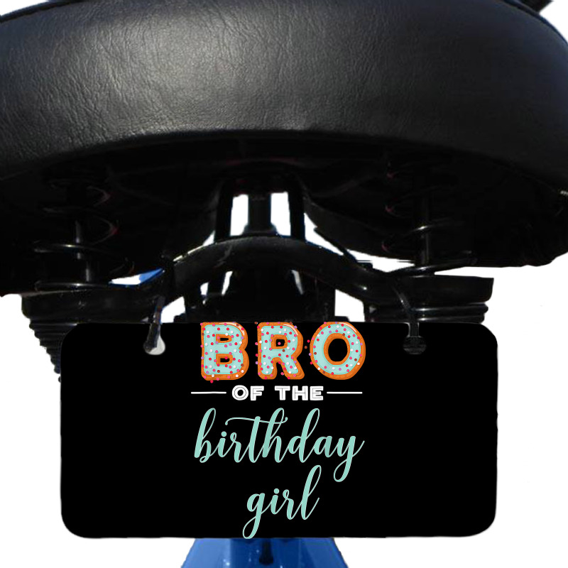 Bro Of The Birthday Girl  Family Donut Birthday T Shirt Bicycle License Plate | Artistshot