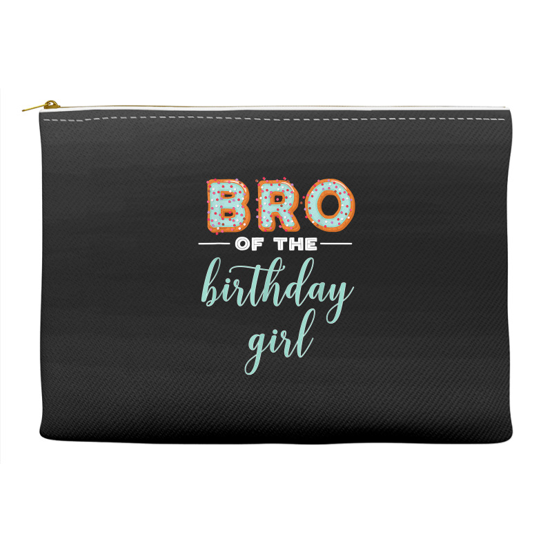 Bro Of The Birthday Girl  Family Donut Birthday T Shirt Accessory Pouches | Artistshot