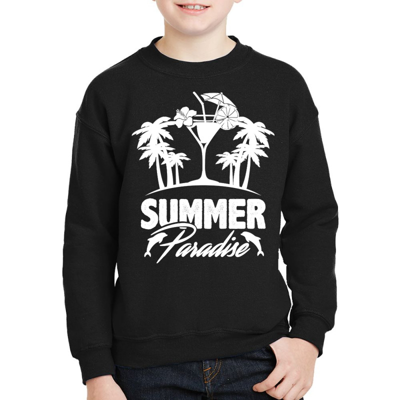 Summer T  Shirt Summer Paradise Beach Sunshine Vacation T  Shirt Youth Sweatshirt by schillerelroy788 | Artistshot