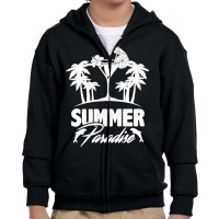 Summer T  Shirt Summer Paradise Beach Sunshine Vacation T  Shirt Youth Zipper Hoodie | Artistshot