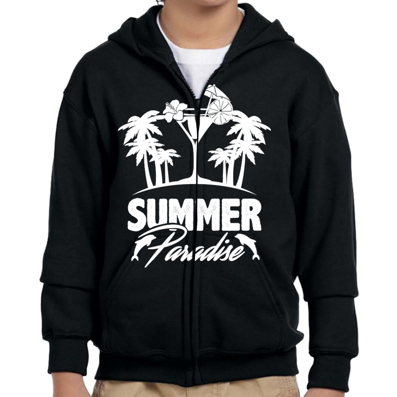 Summer T  Shirt Summer Paradise Beach Sunshine Vacation T  Shirt Youth Zipper Hoodie by schillerelroy788 | Artistshot