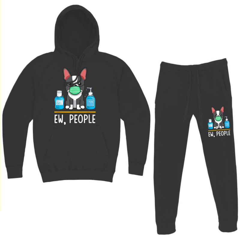 Boston Terrier Dog Face Mask Hand Sanitizer Funny Ew People T Shirt Hoodie & Jogger Set | Artistshot