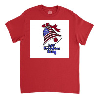 Labor Day Freedom Classic T-shirt | Artistshot