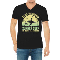 Summer 2021 T  Shirt Enjoy The Summer, Summer Surf In Blue Paradise T V-neck Tee | Artistshot