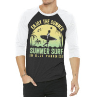 Summer 2021 T  Shirt Enjoy The Summer, Summer Surf In Blue Paradise T 3/4 Sleeve Shirt | Artistshot