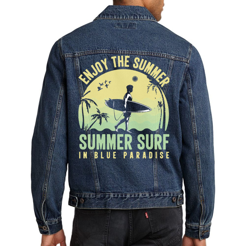 Summer 2021 T  Shirt Enjoy The Summer, Summer Surf In Blue Paradise T Men Denim Jacket by shanie31601 | Artistshot