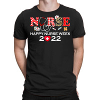 I'm A Nurse And This Is My Week Happy Nurse Week 2022 T Shirt T-shirt | Artistshot