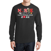 I'm A Nurse And This Is My Week Happy Nurse Week 2022 T Shirt Long Sleeve Shirts | Artistshot