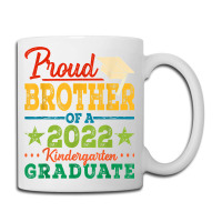 Proud Brother Of A 2022 Kindergarten Graduate Graduation T Shirt Coffee Mug | Artistshot