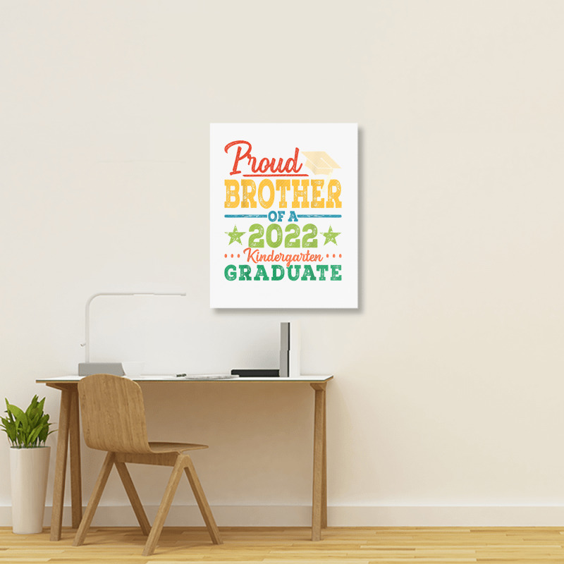 Proud Brother Of A 2022 Kindergarten Graduate Graduation T Shirt Portrait Canvas Print | Artistshot