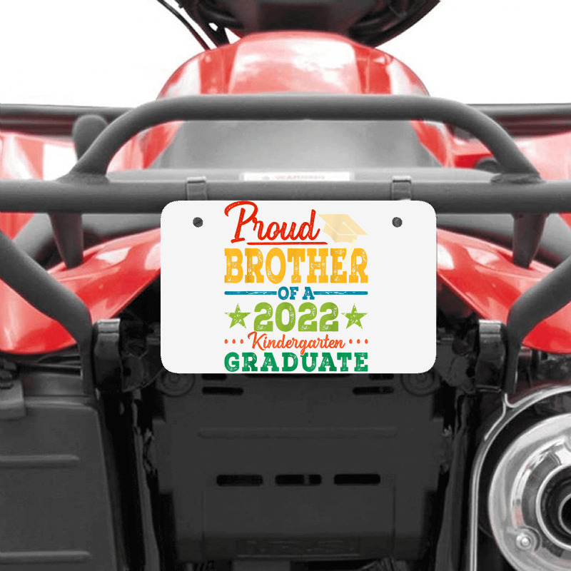 Proud Brother Of A 2022 Kindergarten Graduate Graduation T Shirt Atv License Plate | Artistshot