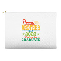 Proud Brother Of A 2022 Kindergarten Graduate Graduation T Shirt Accessory Pouches | Artistshot