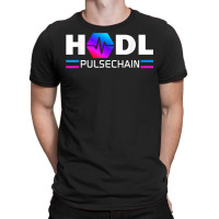 Pulse Chain Pls Cryptocurrency Meme Holder A Pulsechain T Shirt T-shirt | Artistshot