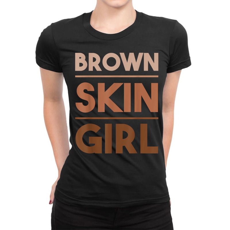 Funny Brown Skin Girl Gift  Melanin Queen Juneteenth Women T Shirt Ladies Fitted T-Shirt by tamkyfashions | Artistshot